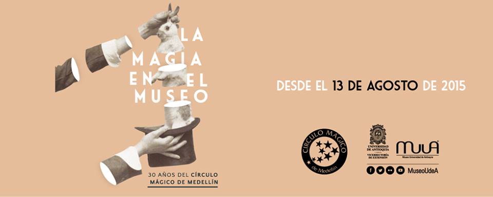 la magia en el museo udea cmm