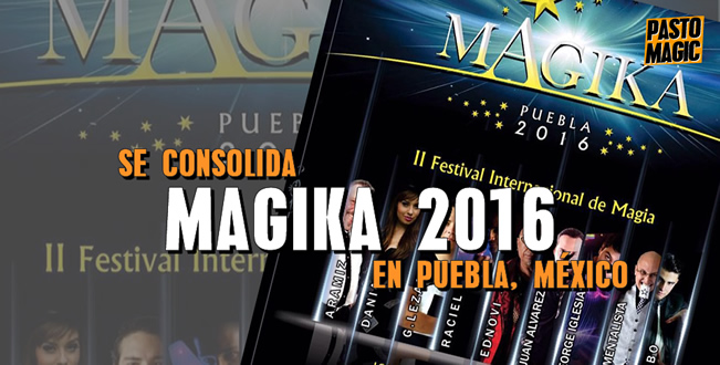 Se consolida el Festival Magika en México