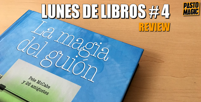 Lunes de Libros # 5: La Magia del Guión de Pete McCabe