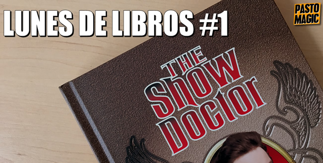 Lunes de libros #1: The Show Doctor de Jeff McBride