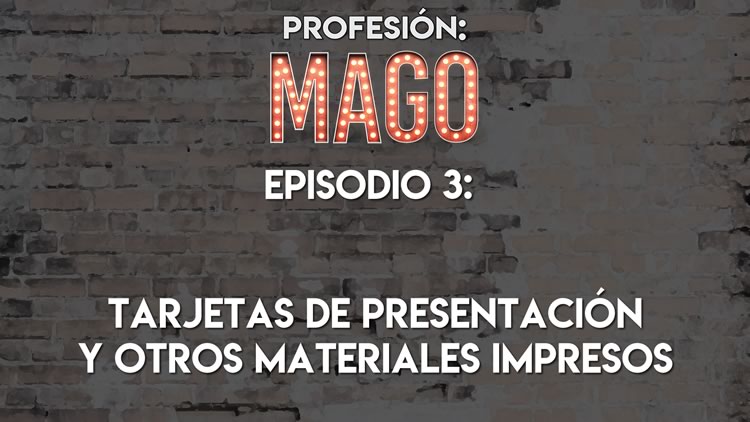 Profesión Mago: tarjetas de presentación y otros impresos