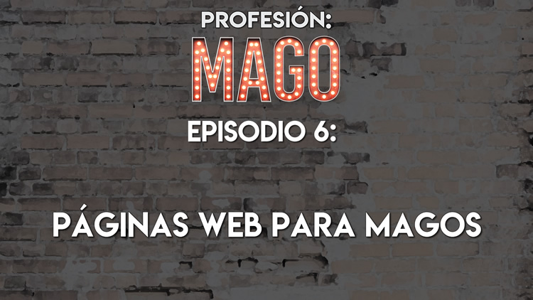 Profesión Mago: Claves para tu página web