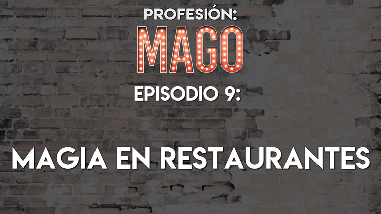 Profesión Mago: Magia en restaurantes