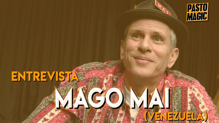 Entrevista Mago Mai (Venezuela)