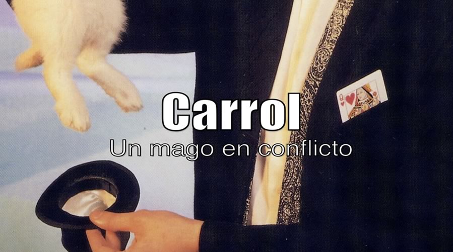 documental carroll un mago en conflicto se estreno en 2017 y será exhibido por primera vez en 2020