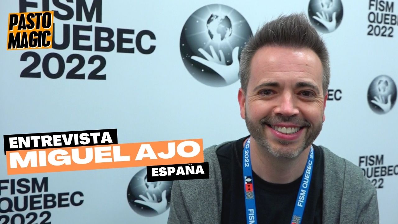 El mago español Miguel Ajo participó en el FISM 2022